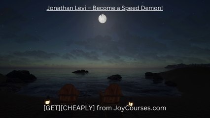 (JoyCourses.com)(Cheap) Jonathan Levi – Become a Speed Demon!