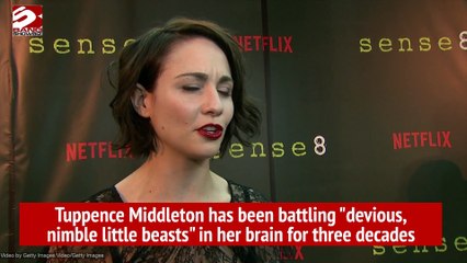 Tuppence Middleton has been battling "devious, nimble little beasts" in her brain for three decades