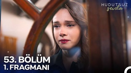 Hudutsuz Sevda 53. Bölüm 1. Fragmanı | Halil'in Bizi Getirdiği Durum Bu!