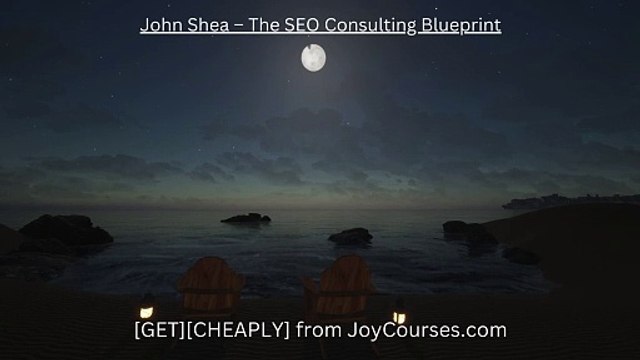 (JoyCourses.com)(Cheap) John Shea – The SEO Consulting Blueprint
