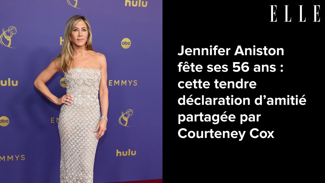 Jennifer Aniston fête ses 56 ans : cette tendre déclaration d’amitié partagée par Courteney Cox