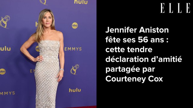 Jennifer Aniston fête ses 56 ans : cette tendre déclaration d’amitié partagée par Courteney Cox