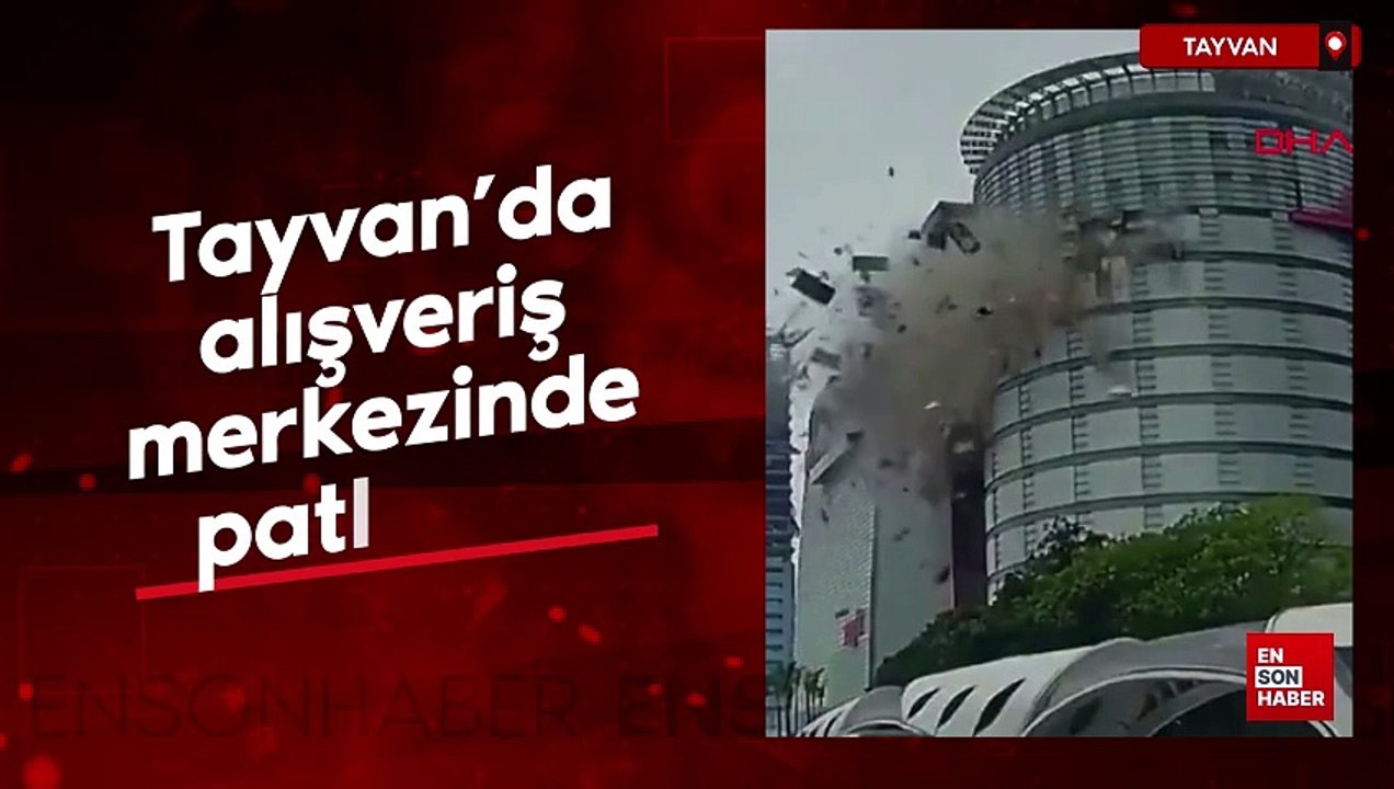 Tayvan’da alışveriş merkezinde patlama