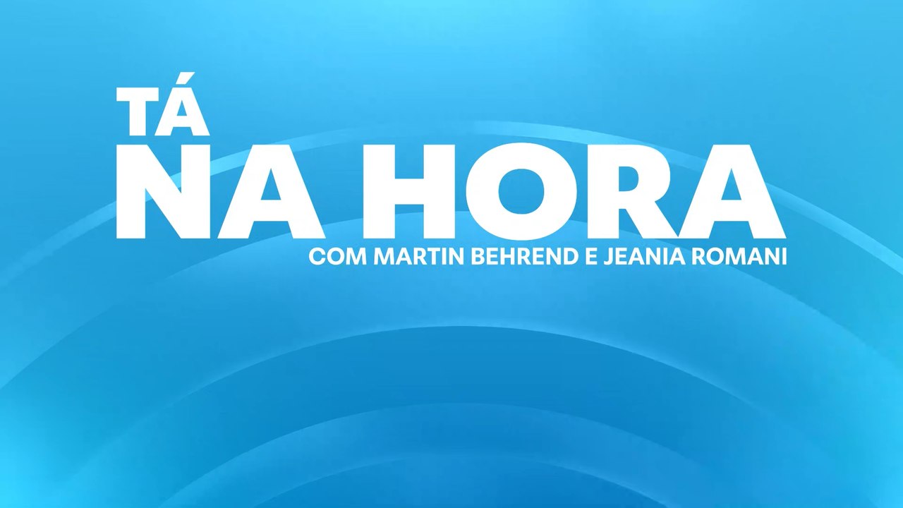 No ar, Tá na Hora com Jeania Romani e Martin Behrend (13/02/2025)