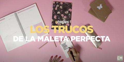 Cómo hacer la maleta perfecta