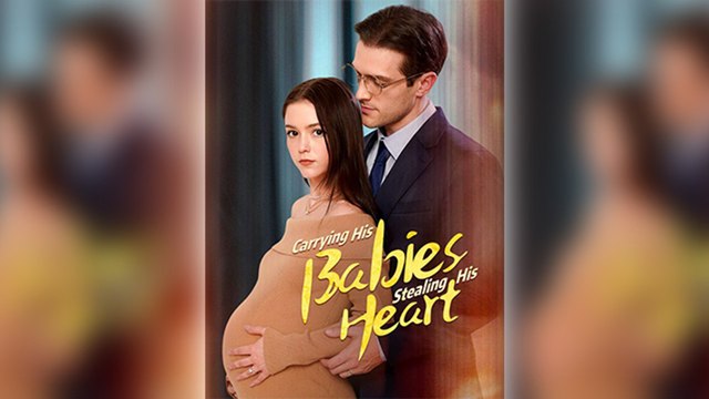 Carrying His Babies, Stealing His Heart Full Movie