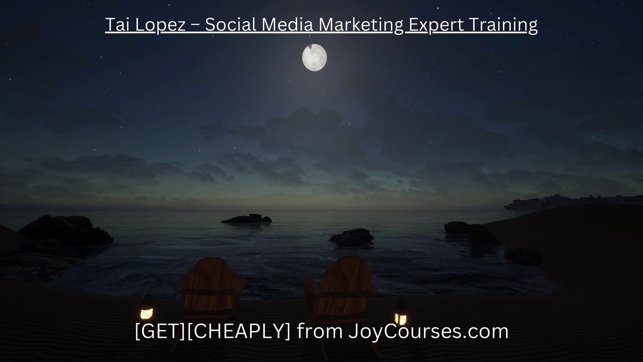(JoyCourses.com)(Cheap) Tai Lopez – Social Media Marketing Expert Training