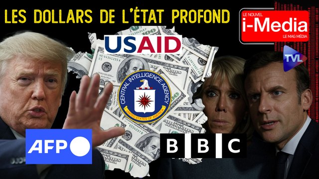 Le Nouvel I-Média - USAID : La caisse noire de l’État profond qui achète les médias