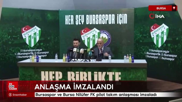 Bursaspor ve Bursa Nilüfer FK pilot takım anlaşması imzaladı