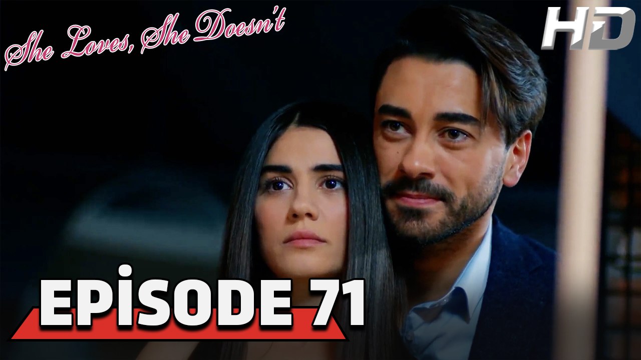 She Loves She Doesn't Episode 71 (HD Version)