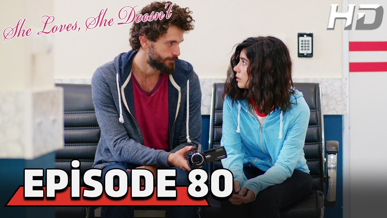 She Loves She Doesn't Episode 80 (HD Version)