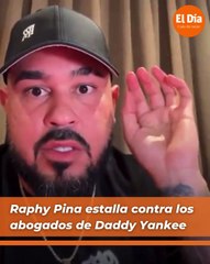 Raphy Pina responde a los abogados de Daddy Yankee: «Esto es un circo por dinero»