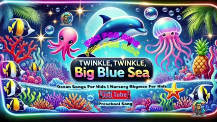 Twinkle, Twinkle, Big Blue Sea | Ocean Songs For Kids | Nursery Rhymes For Kids | Preschool Song