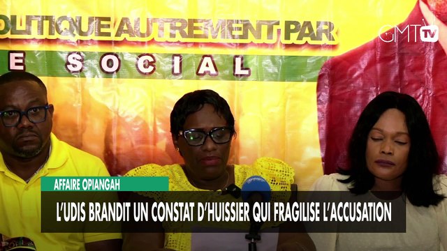 [#Reportage] Affaire Opiangah : l’UDIS brandit un constat d’huissier qui fragilise l’accusation