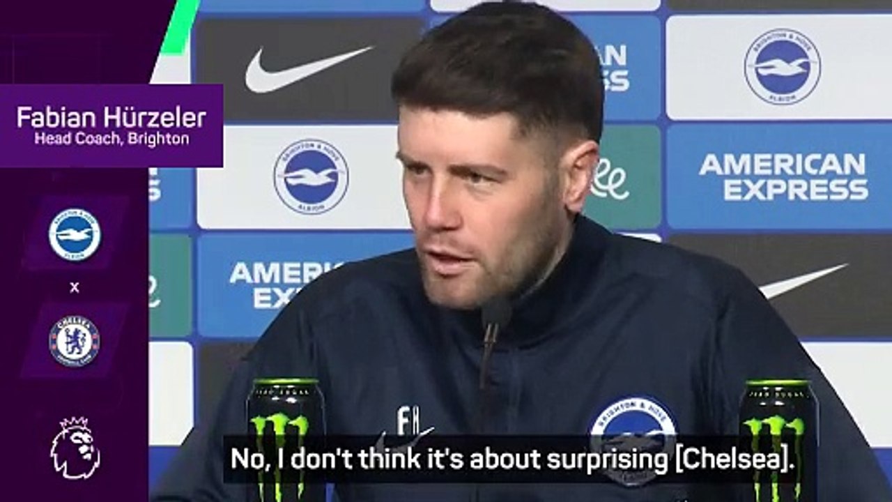Hurzeler not looking to surprise Chelsea