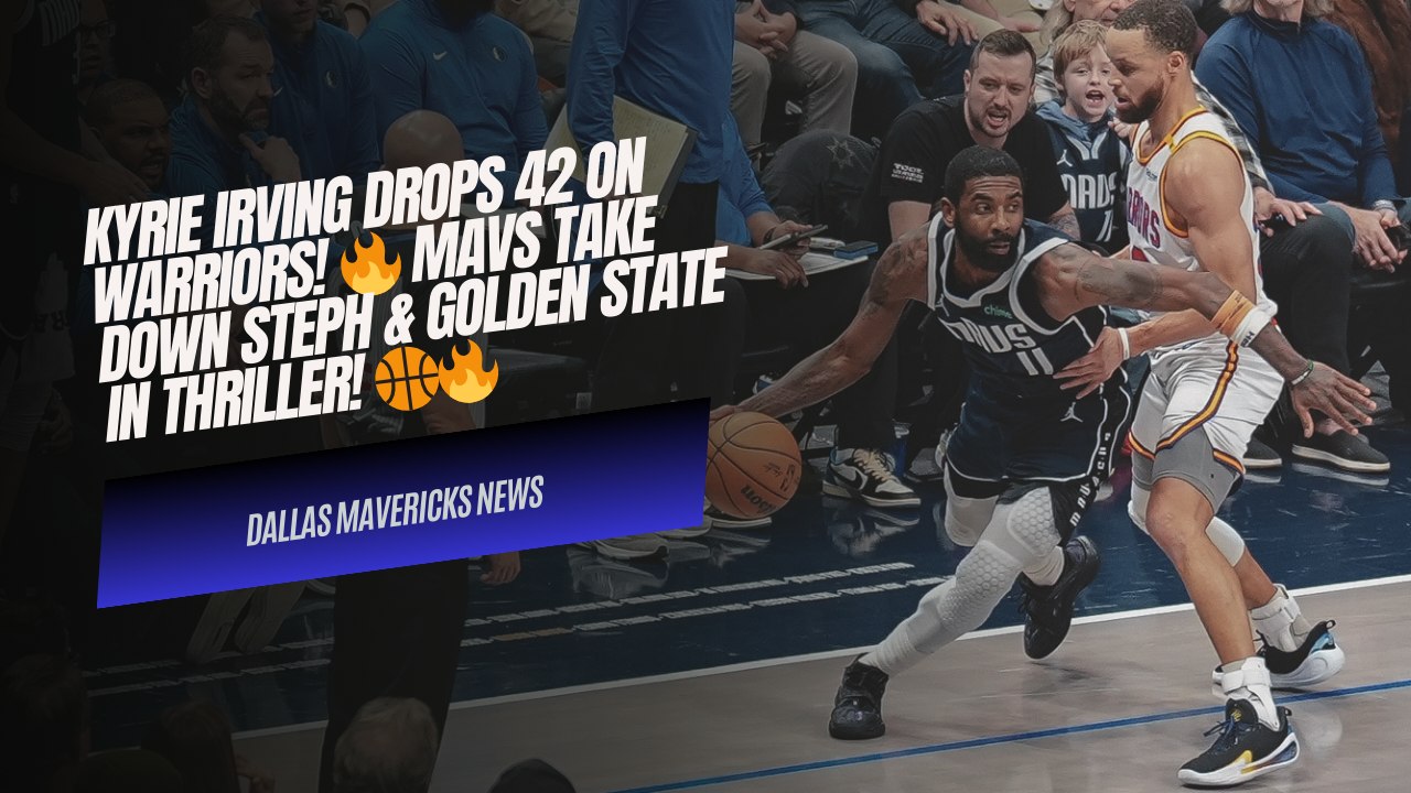 KYRIE IRVING DROPS 42 ON WARRIORS! 🔥 Mavs Take Down Steph & Golden State in Thriller! 🏀🔥