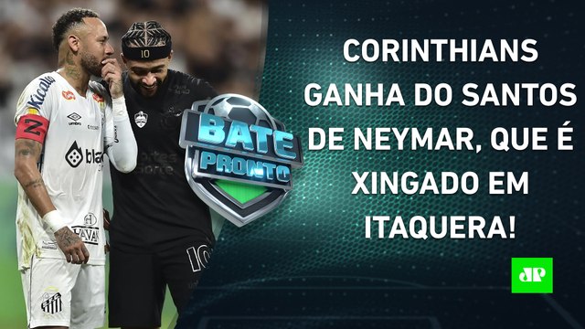Corinthians VENCE o Santos de Neymar; Flamengo GANHA do Botafogo em CLÁSSICO QUENTE! | BATE-PRONTO