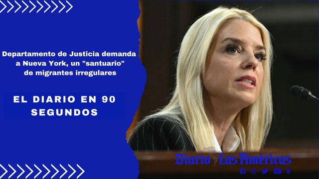 Departamento de Justicia demanda a Nueva York, un santuario de migrantes irregulares | El Diario en 90 segundos