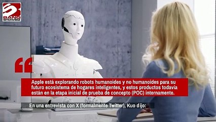 Apple está 'explorando robots humanoides y no humanoides'