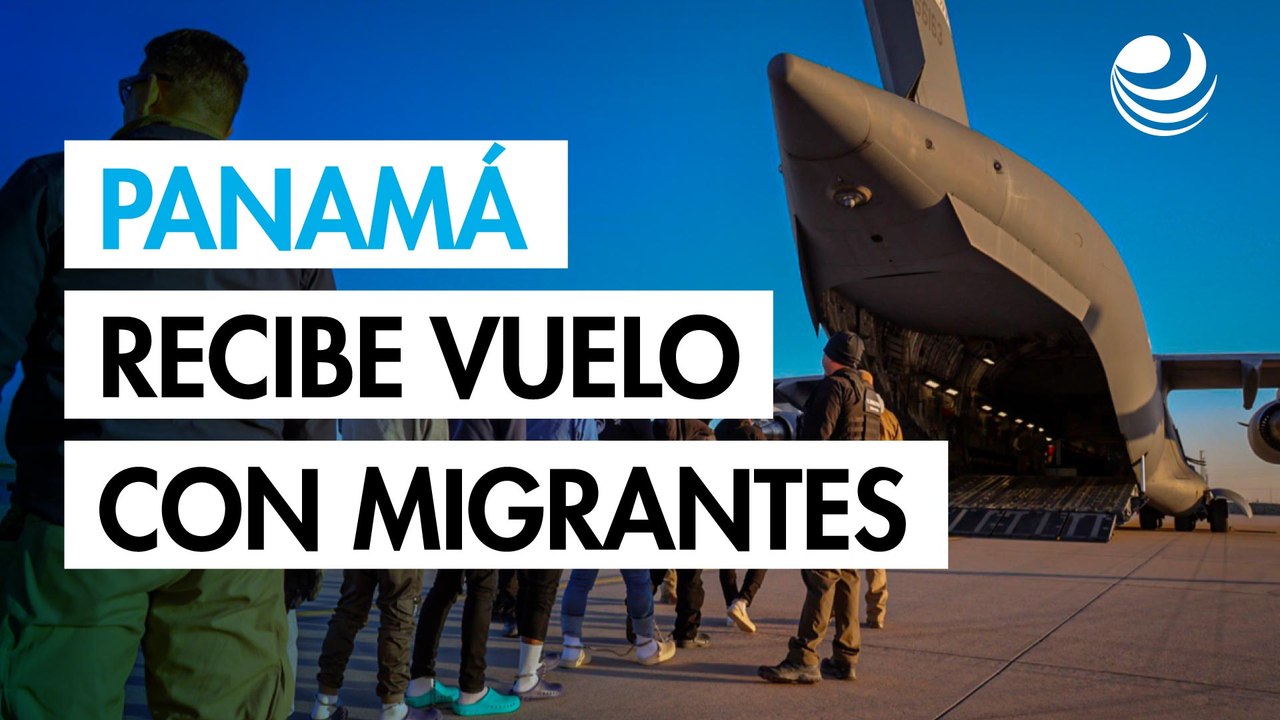 Panamá recibió primer vuelo con migrantes de varios países deportados por Estados Unidos