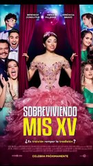 ¡Fiesta en cines! Sobreviviendo, Mis XV se estrenará el 21 de septiembre