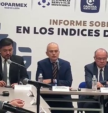 Anuncian autoridades de Seguridad y Cámaras delitos a la baja en Nuevo León
