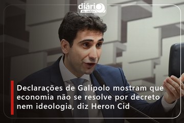 Declarações de Galípolo mostram que economia não se resolve por decreto nem ideologia, diz Heron Cid