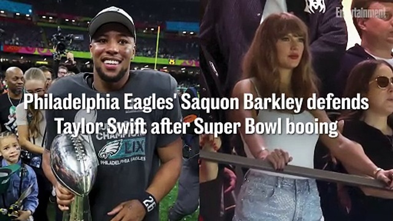 Philadelphia Eagles' Saquon Barkley defends Taylor Swift after Super Bowl booing