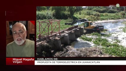 Propuesta de termoeléctrica en Juanacatlán | Miguel Magaña