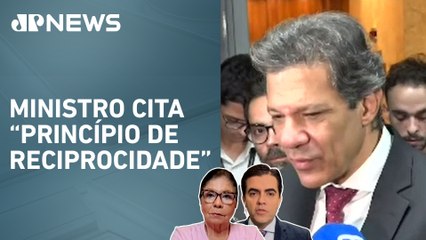 Haddad diz que não há razões para temer medidas de Trump; Dora Kramer e Vilela analisam
