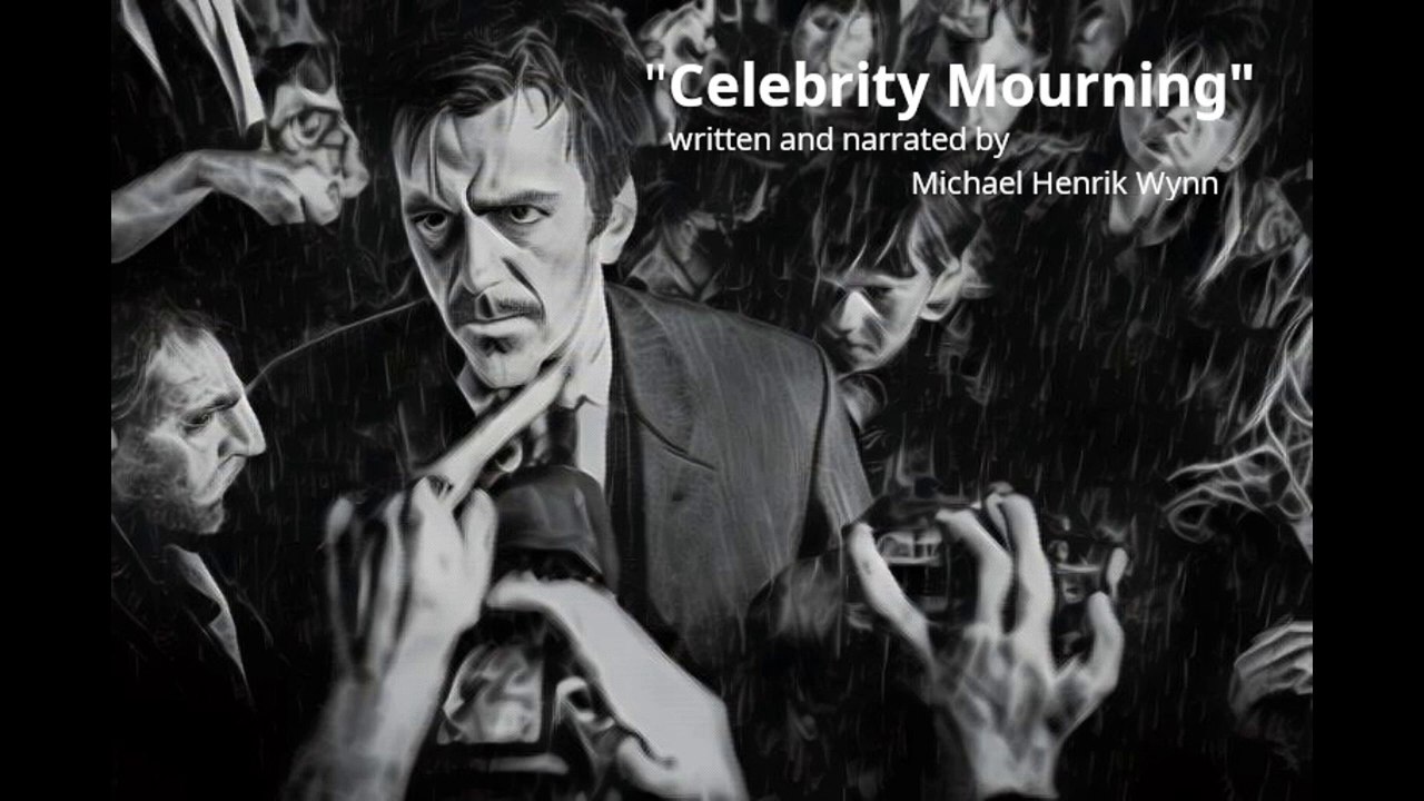 Celebrity Mourning, a short story by Michael Henrik Wynn