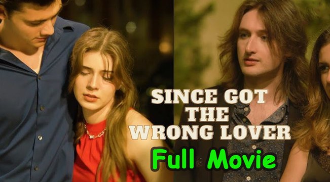 I had a wrong love (Full Movie) Billionaire, Short Drama, Film, Show, Anime, Movie