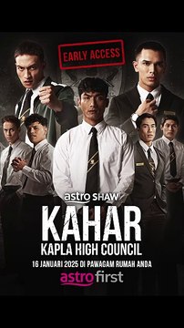 KAHAR : KAPLA HIGH COUNCIL | Astro First