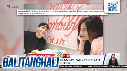 Sofia Pablo at Allen Ansay, nag-celebrate ng Valentine's together | Balitanghali