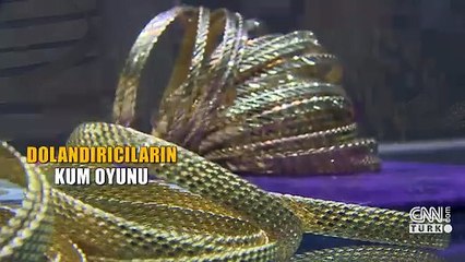 Altında yeni dolandırıcılık yöntemi: Bileziklerin içini kumla doldurdular!