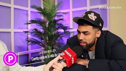 Sueña Jay Wheeler con convertirse en papá