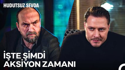 Konum Farketmez Reis Biziz! - Hudutsuz Sevda 52. Bölüm