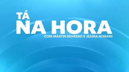No ar, Tá na Hora com Jeania Romani e Martin Behrend (14/02/2025)