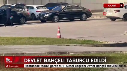 Devlet Bahçeli taburcu edildi