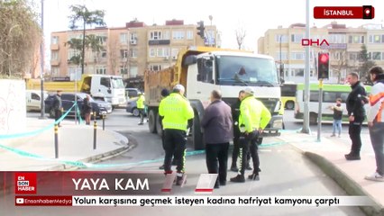 Beşiktaş’ta yolun karşısına geçmek isteyen kadına hafriyat kamyonu çarptı