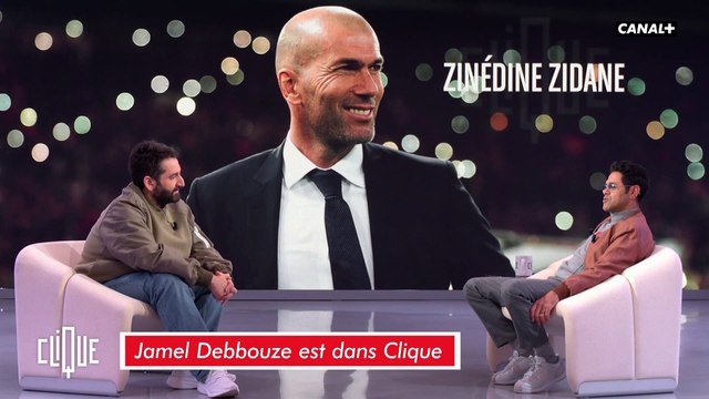 Jamel Debbouze : Zizou nous a permis de rêver - Clique - CANAL+
