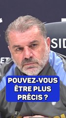 Tottenham - Postecoglou : "Je ne suis pas docteur, mon pote !"