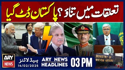 Pakistan's Big Statement || ARY News 3 PM Headlines || 14th FEB 2025