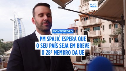 Primeiro-ministro do Montenegro: somos os próximos na fila para nos tornarmos o 28º membro da UE