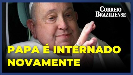 Papa Francisco é internado para tratar bronquite persistente