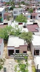 ¿Cuántas viviendas abandonadas hay en Nuevo León?