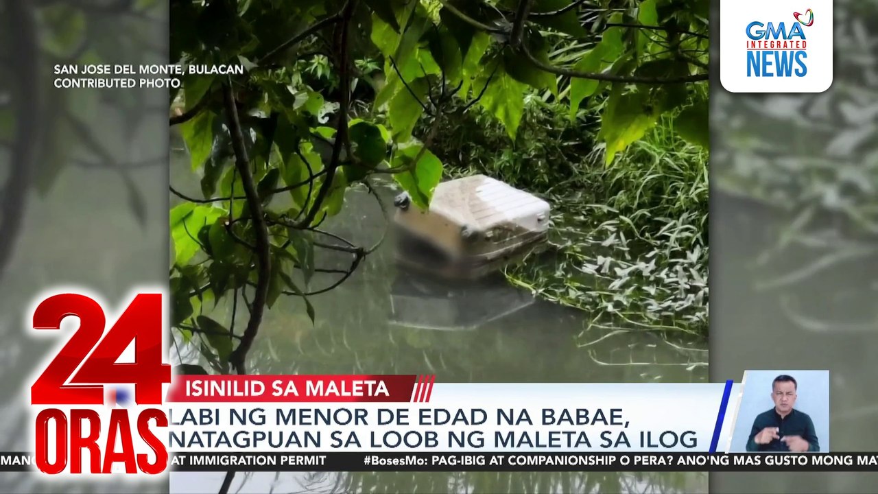 Labi ng menor de edad na babae, natagpuan sa loob ng maleta sa ilog | 24 Oras