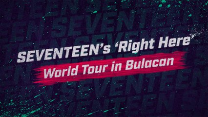 Not Seen on TV: SEVENTEEN's 'Right Here' World Tour in Bulacan