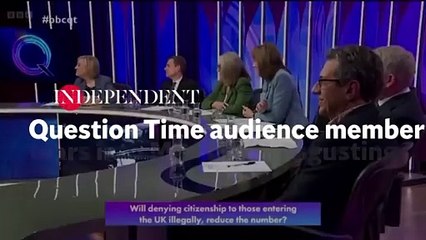 Question Time audience member tears into MPs over ‘disgusting dehumanisation’ of immigrants