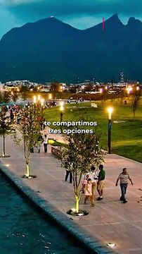 Tres opciones para disfrutar en este puente en Nuevo León